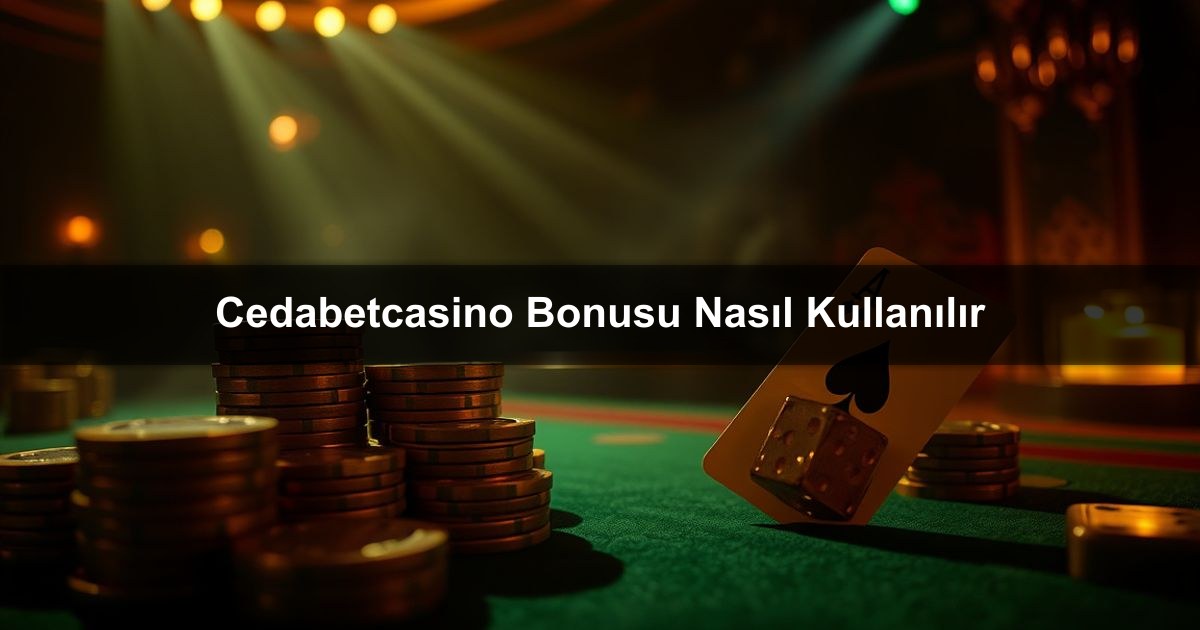 Cedabetcasino Bonusu