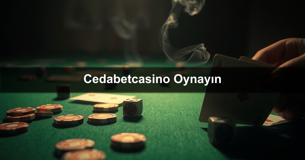 Cedabetcasino Oynayın